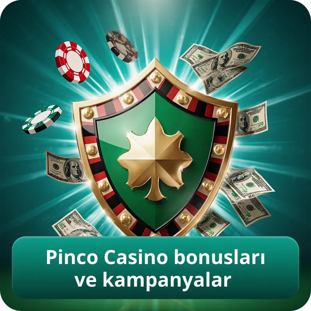 Pinco Casino bonusları ve kampanyalar